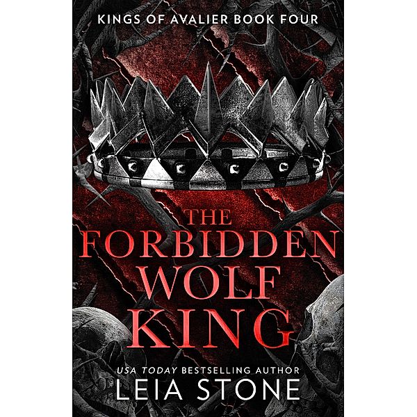 The Forbidden Wolf King / The Kings of Avalier Bd.4, Leia Stone