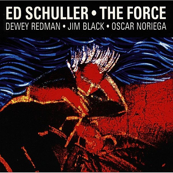 The Force, Ed Schuller