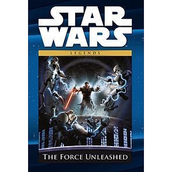 The Force Unleashed / Star Wars - Comic-Kollektion Bd.73, Haden Blackman, Bong Dazo, Brian Ching