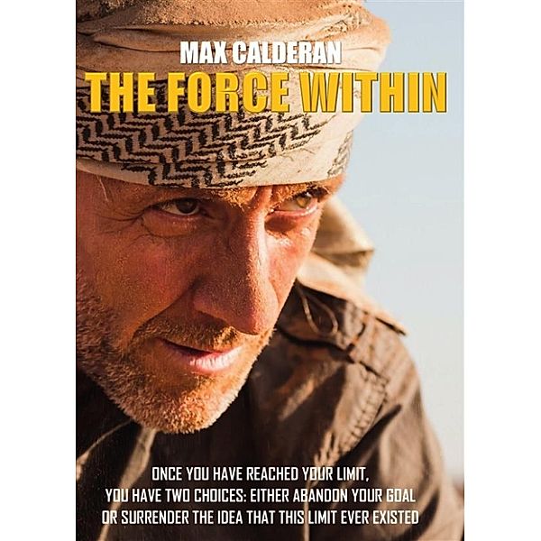 The force within, Max Calderan