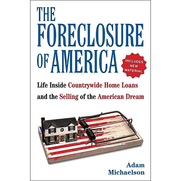 The Foreclosure of America, Adam Michaelson