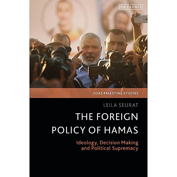The Foreign Policy of Hamas / SOAS Palestine Studies, Leila Seurat