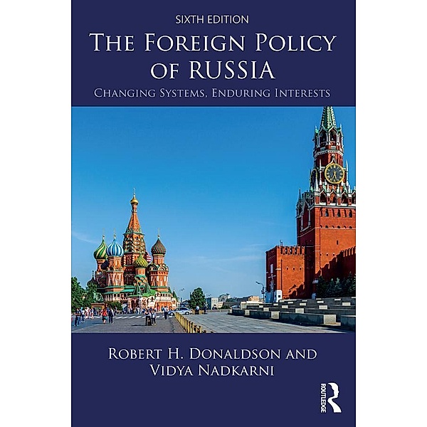 The Foreign Policy of Russia, Robert H. Donaldson, Vidya Nadkarni