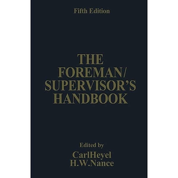 The Foreman/Supervisor's Handbook, Carl Heyel