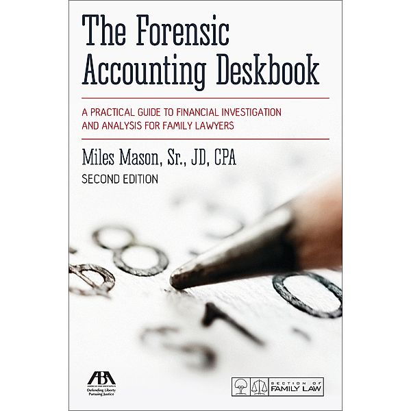 The Forensic Accounting Deskbook, Sr. Mason