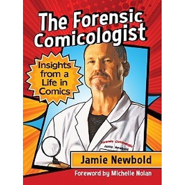 The Forensic Comicologist, Jamie Newbold