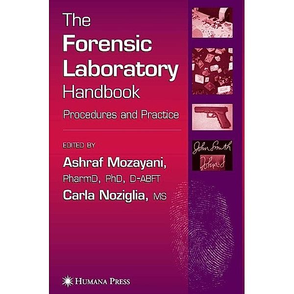 The Forensic Laboratory Handbook / Forensic Science and Medicine