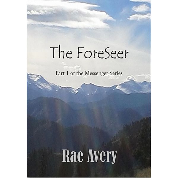 The Foreseer, Rae Avery