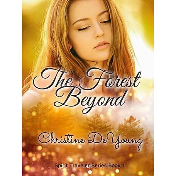 The Forest Beyond / 1, Christine DeYoung