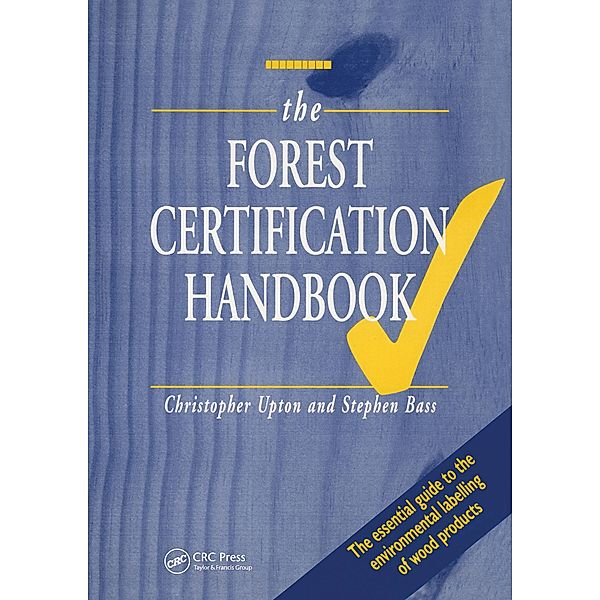 The Forest Certification Handbook, Christopher Upton