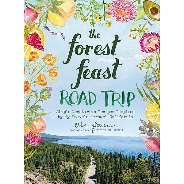 The Forest Feast Road Trip, Erin Gleeson