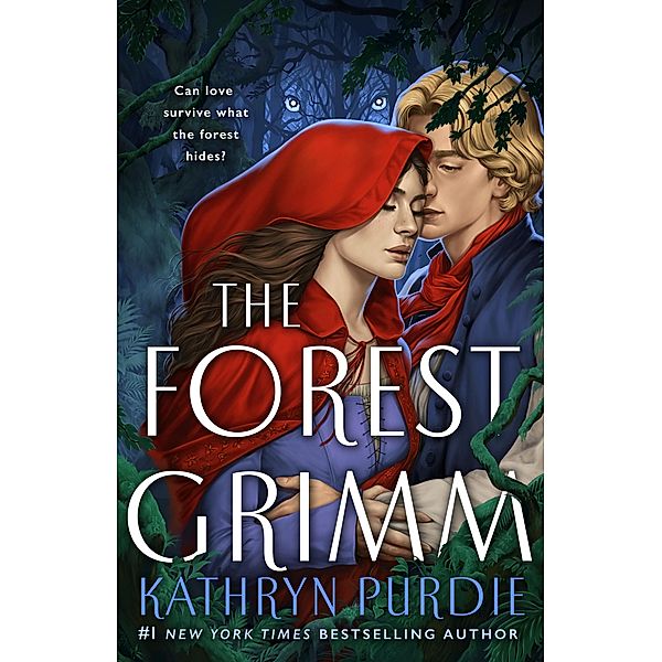 The Forest Grimm, Kathryn Purdie