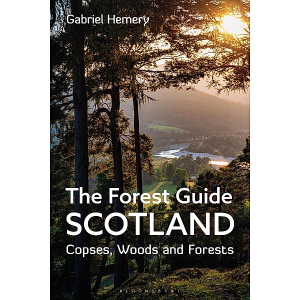 The Forest Guide: Scotland, Gabriel Hemery