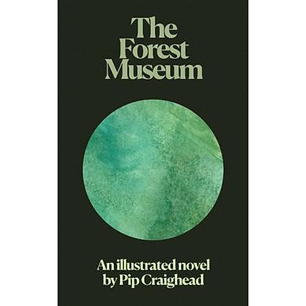 The Forest Museum, Pip Craighead