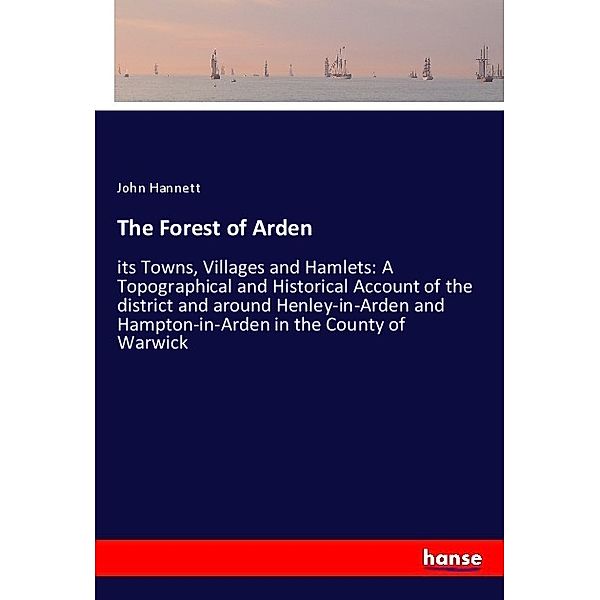 The Forest of Arden, John Hannett