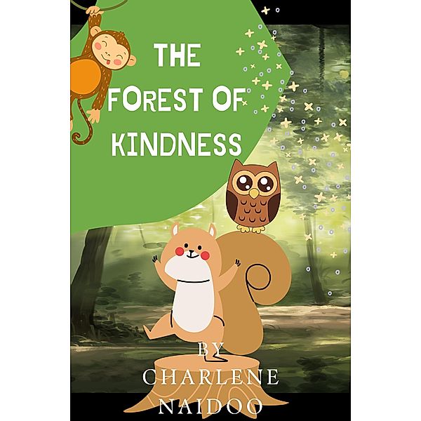 The Forest of Kindness, Charlene Naidoo
