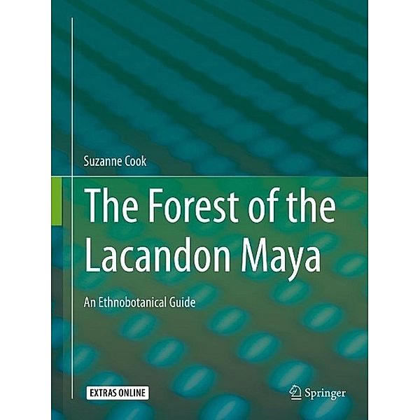 The Forest of the Lacandon Maya, Suzanne Cook