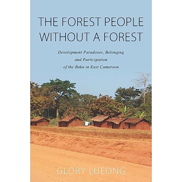 The Forest People without a Forest, Glory M. Lueong