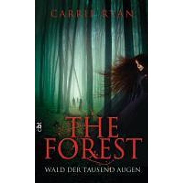 The Forest - Wald der tausend Augen, Carrie Ryan