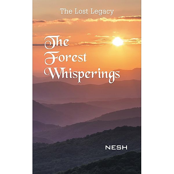 The Forest Whisperings, Nesh