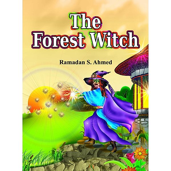 The Forest Witch, Ramadan Ahmed