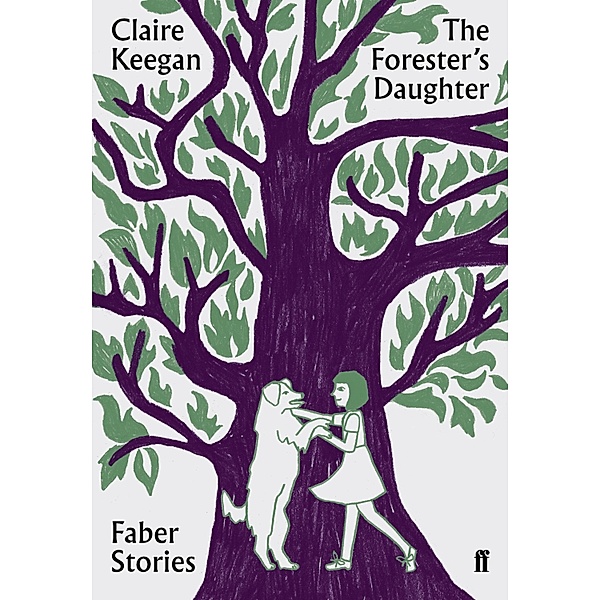 The Forester's Daughter, Claire Keegan