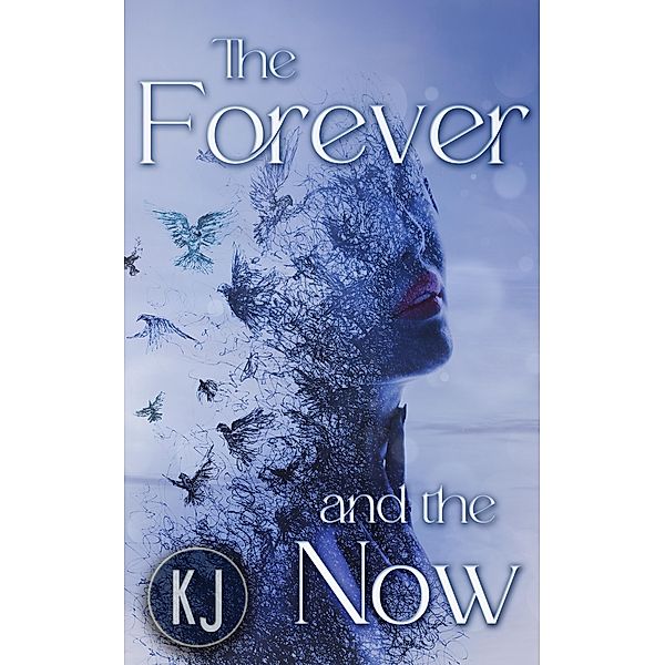 The Forever and The Now, KJ