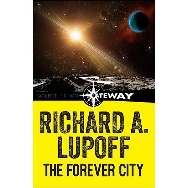 The Forever City, Richard A. Lupoff