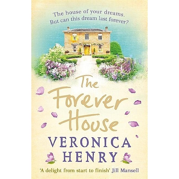 The Forever House, Veronica Henry