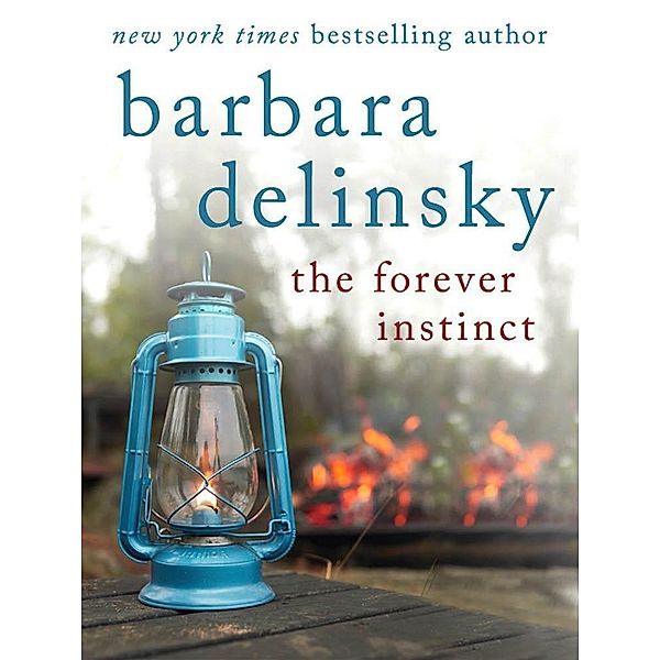 The Forever Instinct, Barbara Delinsky