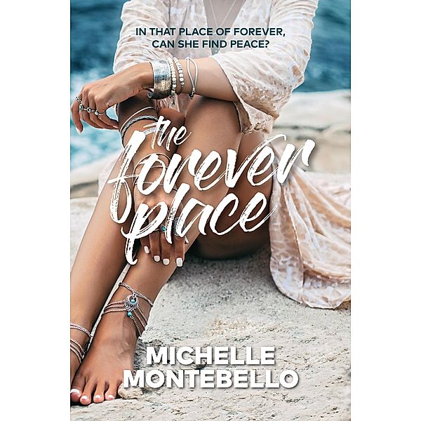 The Forever Place, Michelle Montebello