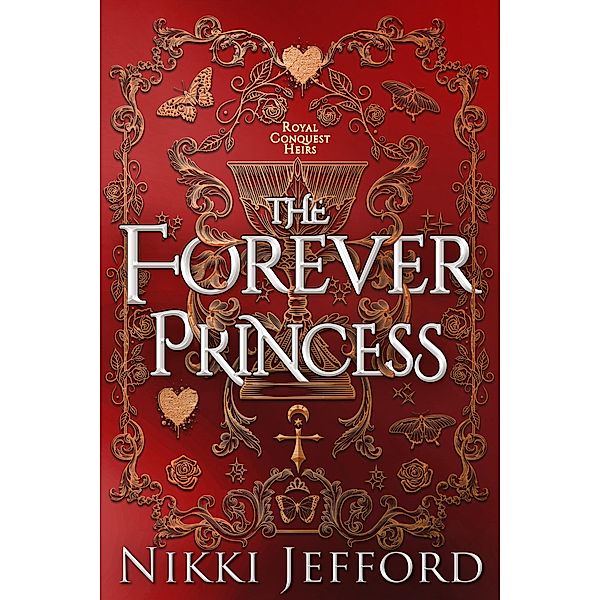 The Forever Princess (Royal Conquest Saga, #8) / Royal Conquest Saga, Nikki Jefford