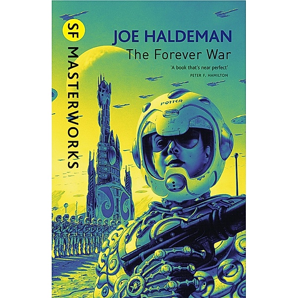 The Forever War / S.F. MASTERWORKS Bd.54, Joe Haldeman