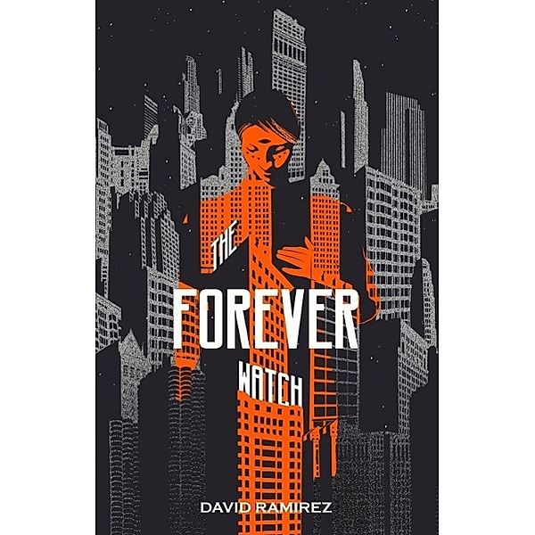 The Forever Watch, David Ramirez