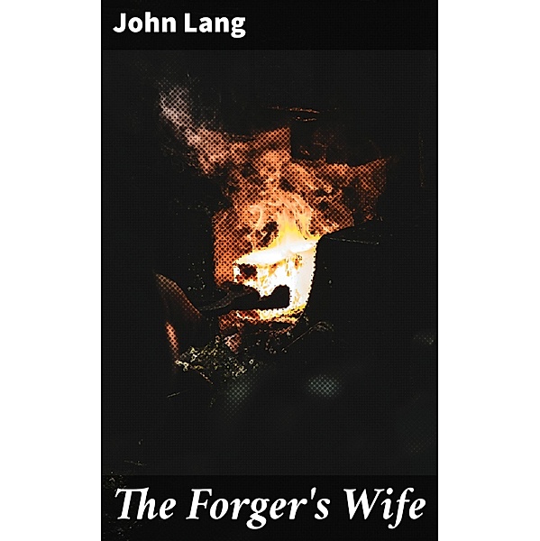 The Forger's Wife, John Lang