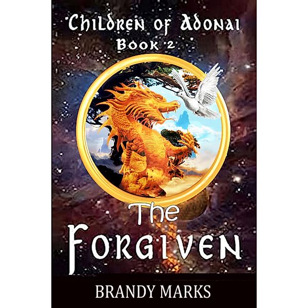 The Forgiven (Children of Adonai, #2) / Children of Adonai, Brandy Marks