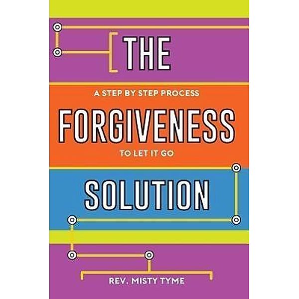 The Forgiveness Solution, Rev. Misty Tyme