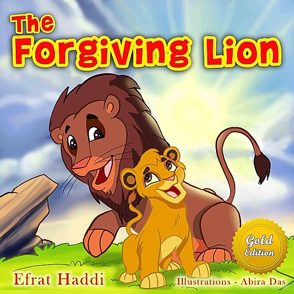 The Forgiving Lion Gold Edition (The smart lion collection, #1) / The smart lion collection, Efrat Haddi