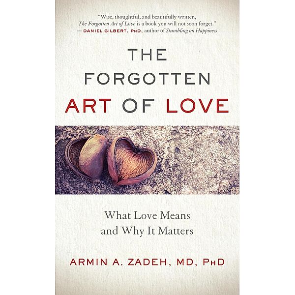 The Forgotten Art of Love, Armin A. Zadeh