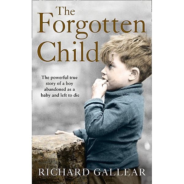 The Forgotten Child, Richard Gallear