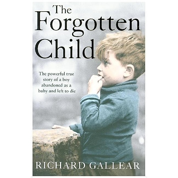 The Forgotten Child, Richard Gallear