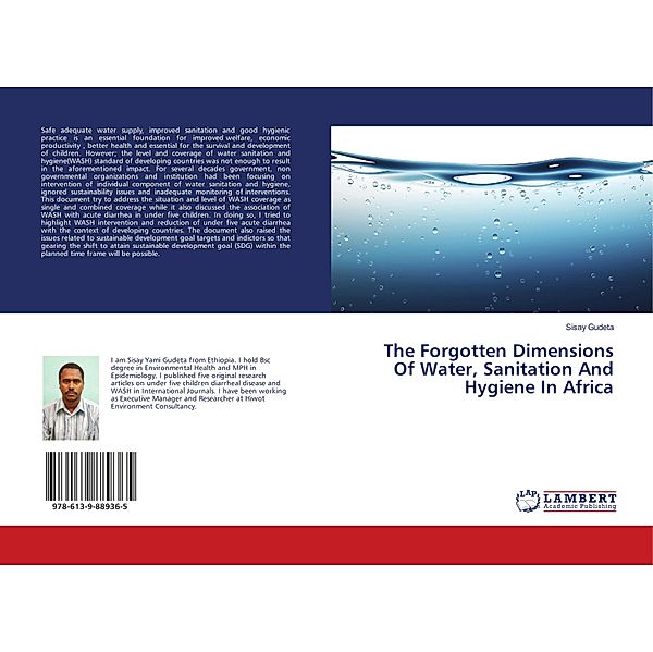 The Forgotten Dimensions Of Water, Sanitation And Hygiene In Africa, Sisay Gudeta
