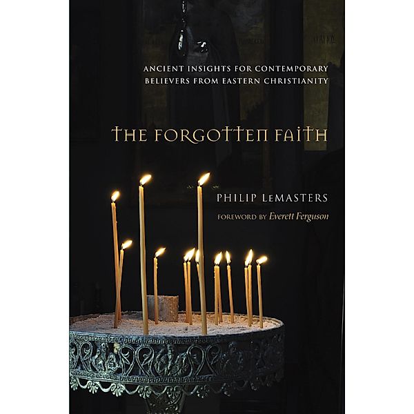 The Forgotten Faith, Philip Lemasters