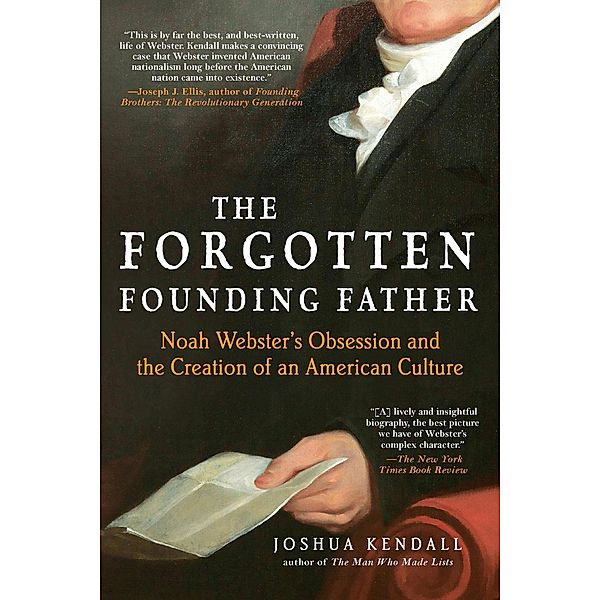 The Forgotten Founding Father, Joshua Kendall