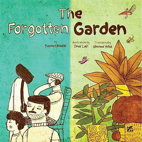 The Forgotten Garden, Basma Al Khatib