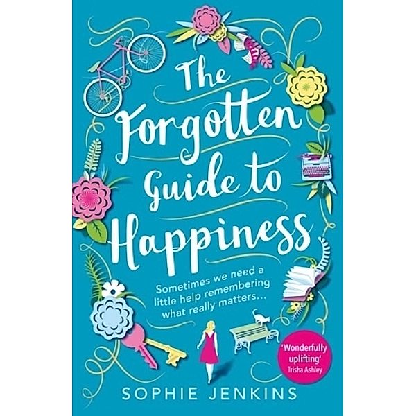 The Forgotten Guide to Happiness, Sophie Jenkins