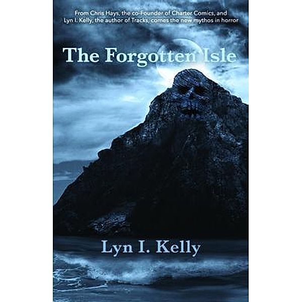 The Forgotten Isle / Lyn I. Kelly, Lyn Kelly