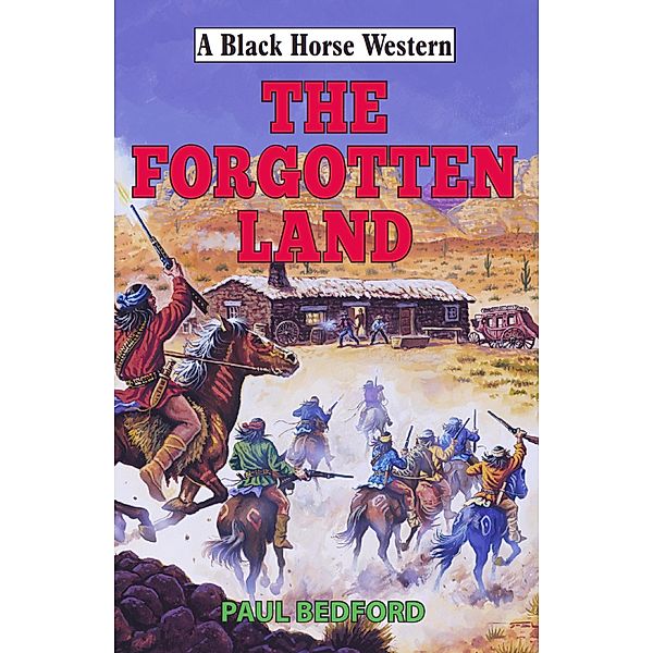 The Forgotten Land / Black Horse Western Bd.0, Paul Bedford