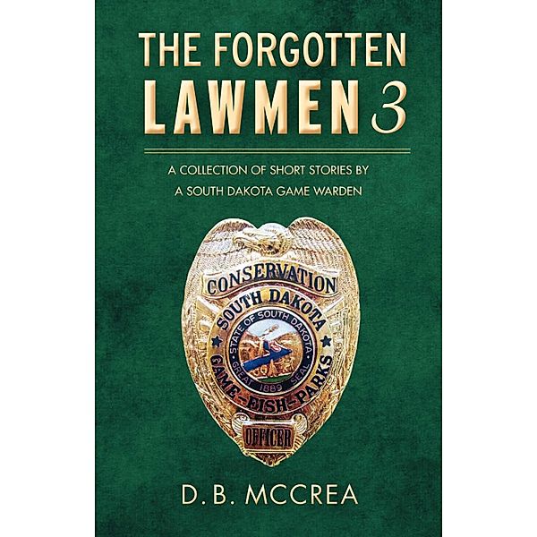 The Forgotten Lawmen Part 3, D. B. McCrea