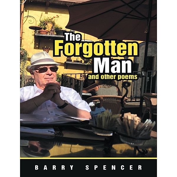 The Forgotten Man and Other Poems, Barry Spencer